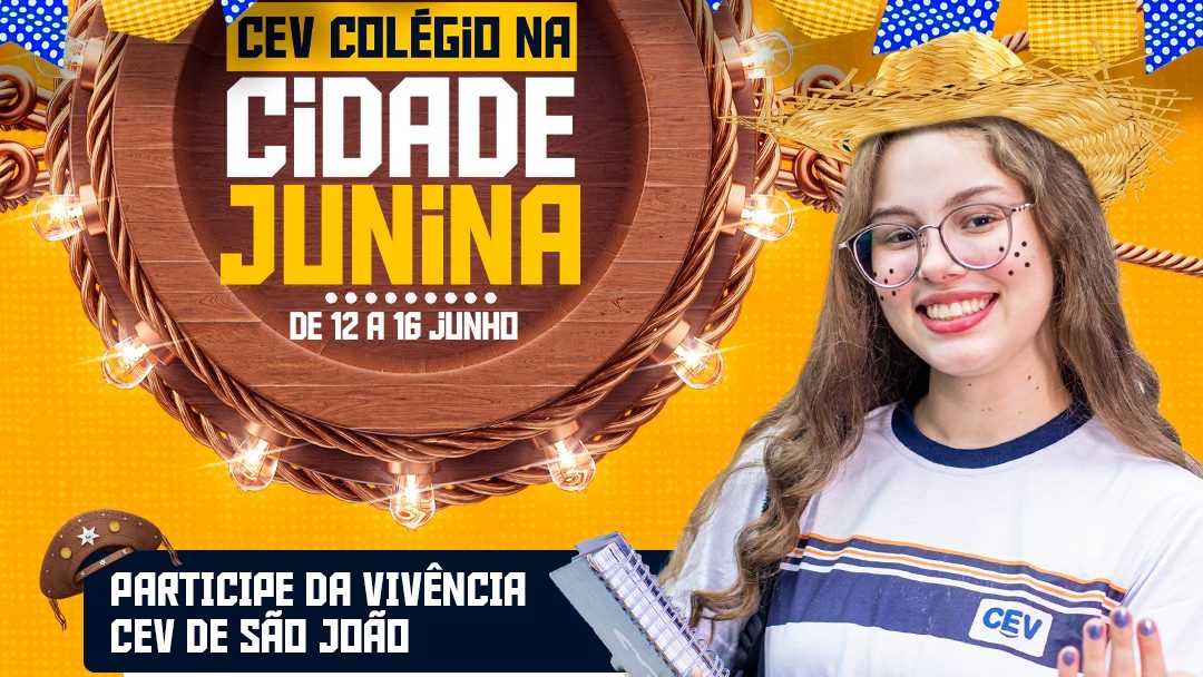 Participe da Vivência CEV de São João e ganhe todos os livros do Sistema CEV para 2025!