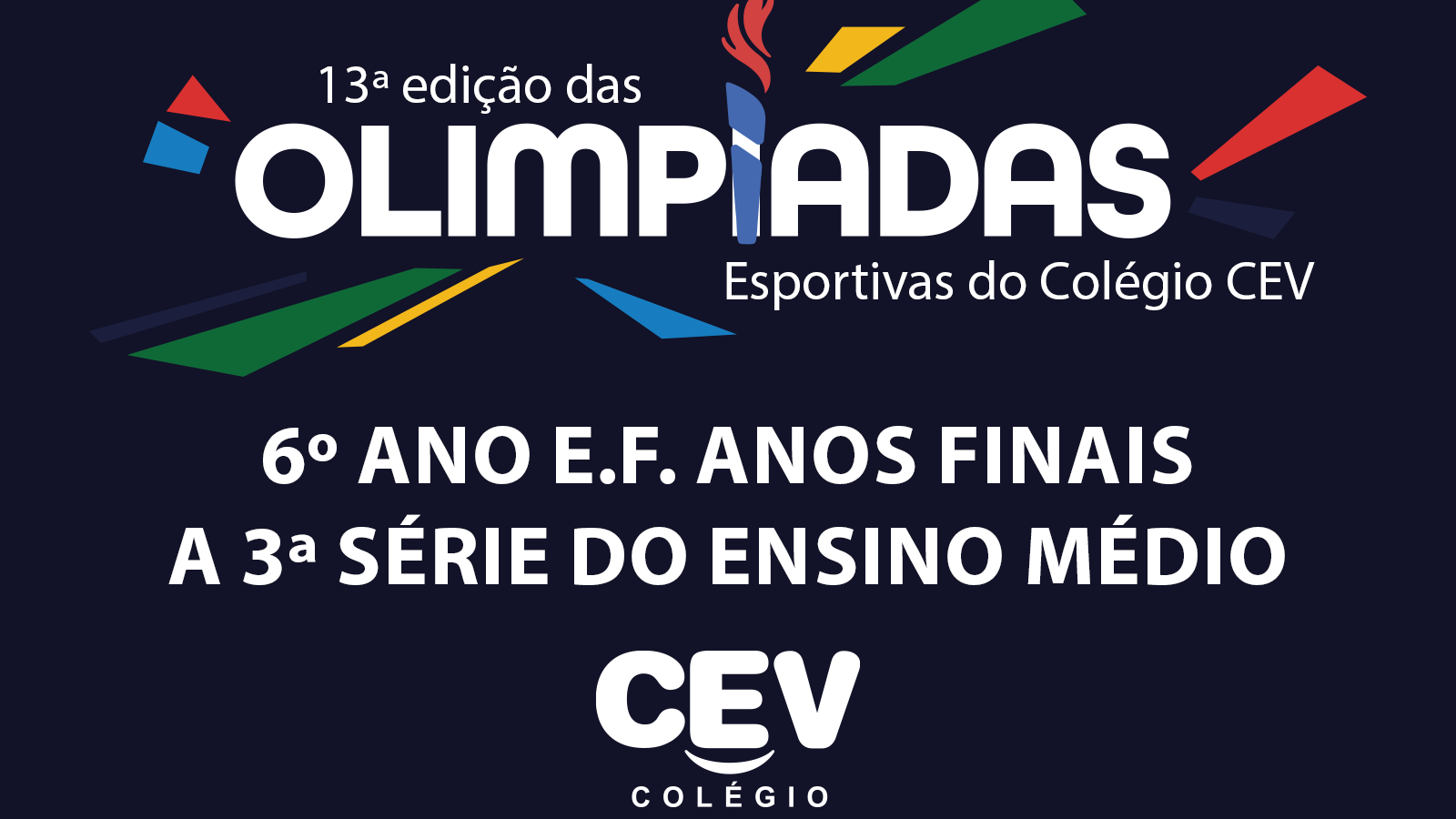 Inscrições abertas para a 13ª Olimpíada Esportiva do CEV Colégio